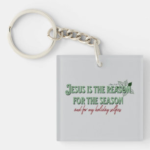 Jesus is The Reason For The Season- And for my Hoi Keychain