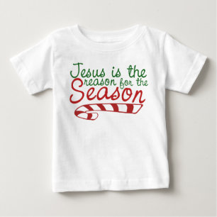 Jesus is the Reason for the Season Baby T-Shirt