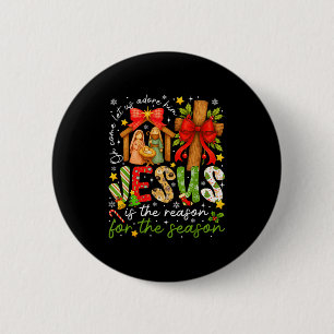 Jesus Is The Reason For The Season Christian Chris 2 Inch Round Button