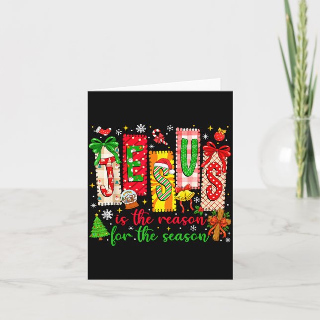 Jesus Is The Reason For The Season Christian Chris Card (Front)