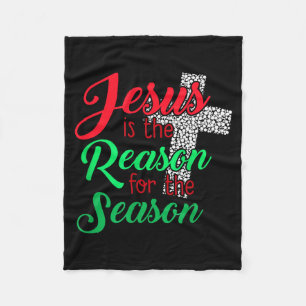 Jesus Is The Reason For The Season Christian Chris Fleece Blanket
