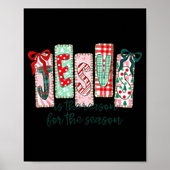Jesus Is The Reason For The Season Christian Chris Poster (Front)