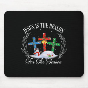 Jesus Is The Reason For The Season Christian Faith Mouse Pad