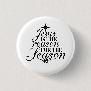 Jesus Is The Reason For The Season Christmas  1 Inch Round Button
