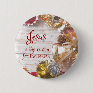 Jesus is the reason for the season Christmas 2 Inch Round Button