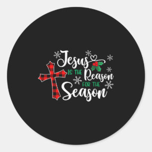 Jesus Is The Reason For The Season Christmas Chris Classic Round Sticker
