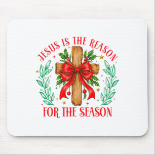 Jesus Is The Reason For The Season Christmas Chris Mouse Pad