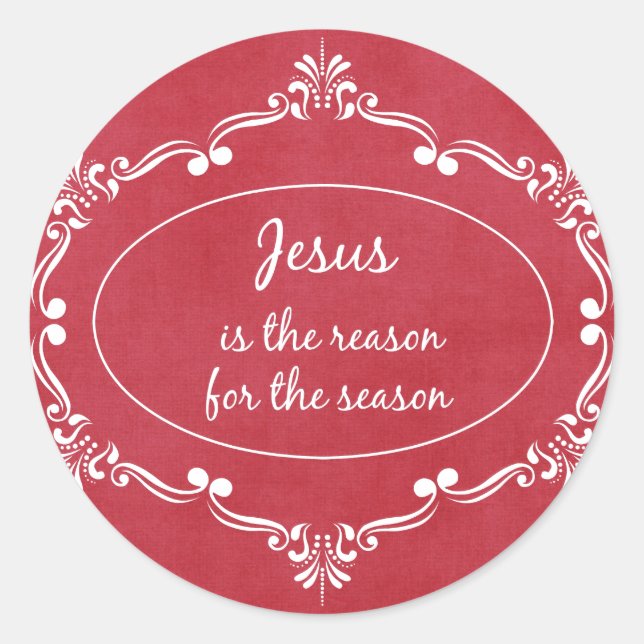Jesus is the reason for the Season Christmas Classic Round Sticker (Front)