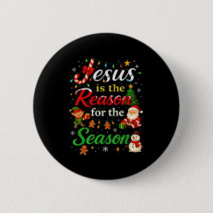 Jesus Is The Reason For The Season Christmas Day X 2 Inch Round Button