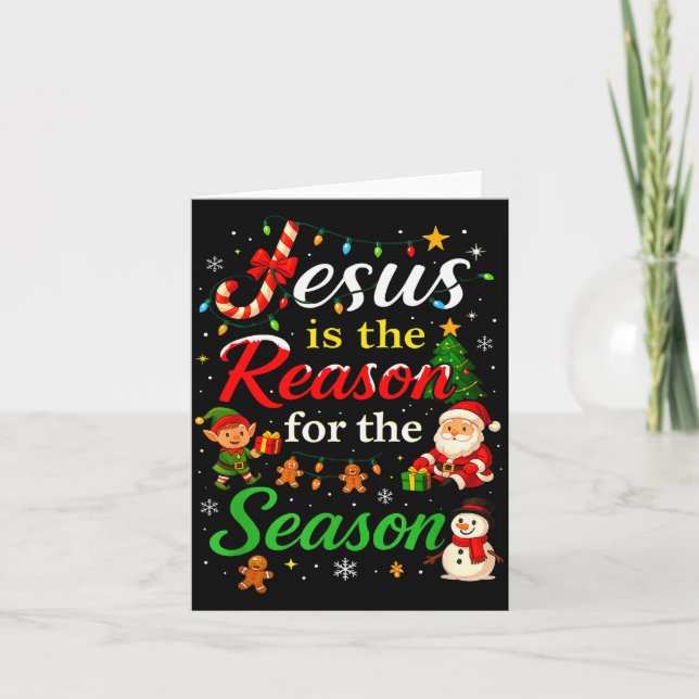 Jesus Is The Reason For The Season Christmas Day X Card (Front)