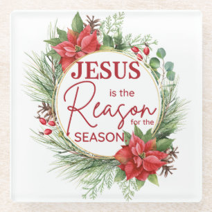 Jesus is the Reason for the Season Christmas Glass Coaster