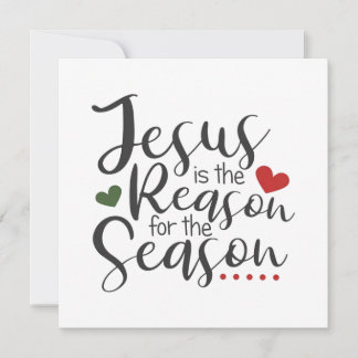 Jesus Is The Reason for The Season Christmas Holiday Card