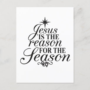 Jesus Is The Reason For The Season Christmas Holiday Postcard