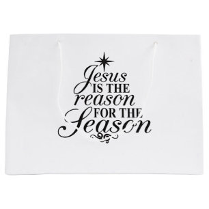 Jesus Is The Reason For The Season Christmas  Large Gift Bag