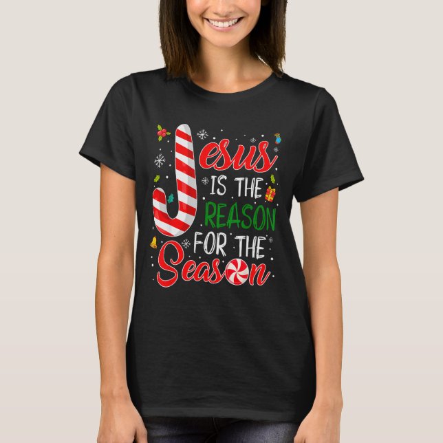 Jesus Is The Reason For The Season Christmas Pajam T-Shirt (Front)