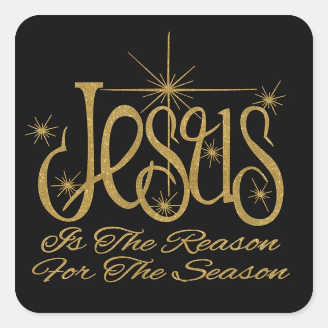 Jesus Is The Reason For The Season Christmas Square Sticker (Front)