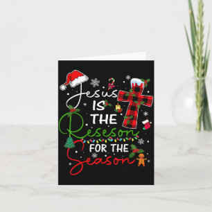 Jesus Is The Reason For The Season Christmas Xmas  Card