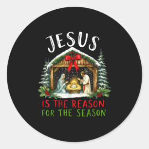 Jesus Is The Reason For The Season Christmas Xmas  Classic Round Sticker