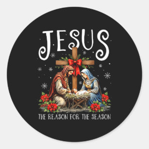 Jesus Is The Reason For The Season Christmas Xmas  Classic Round Sticker