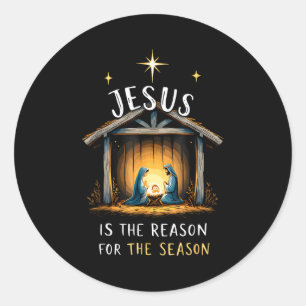 Jesus Is The Reason For The Season Christmas Xmas  Classic Round Sticker