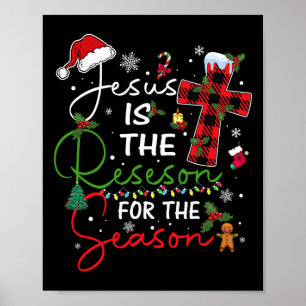 Jesus Is The Reason For The Season Christmas Xmas Poster