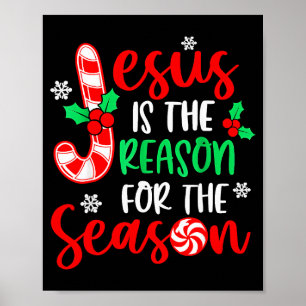 Jesus Is The Reason For The Season Christmas Xmas  Poster