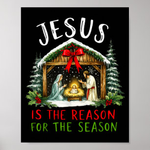 Jesus Is The Reason For The Season Christmas Xmas  Poster