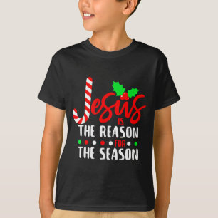 Jesus Is The Reason For The Season Christmas Xmas  T-Shirt