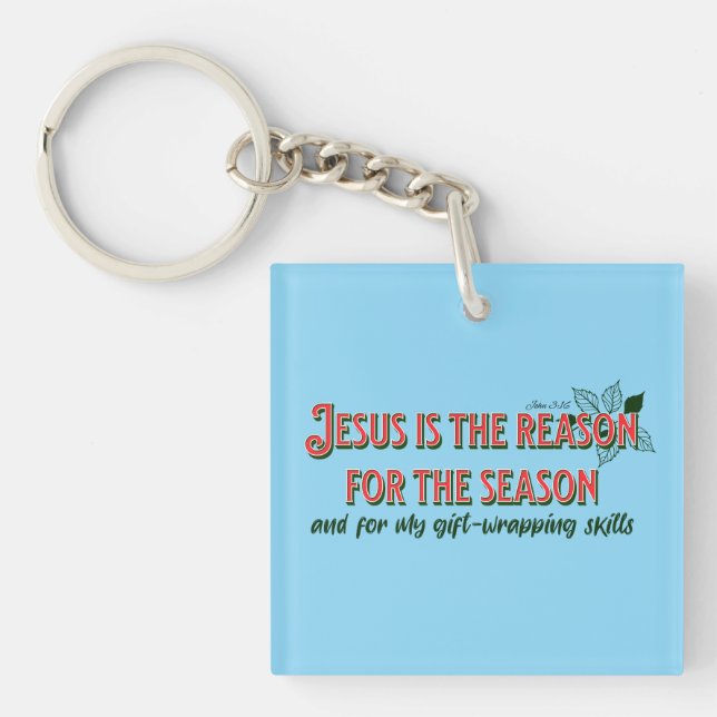  Jesus is The Reason For The Season- Gift-Wrapping Keychain (Front)