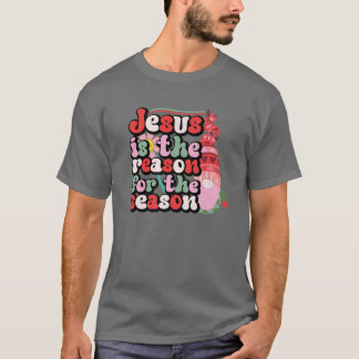 Jesus Is The Reason For The Season Gnome Christian T-Shirt