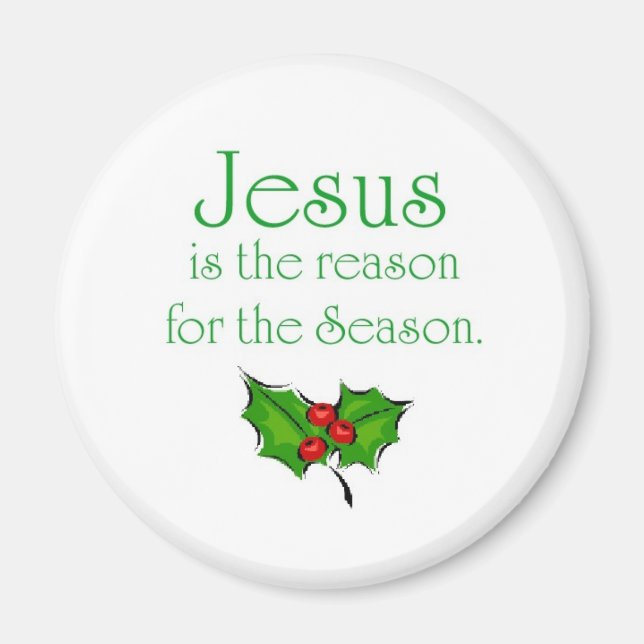 Jesus is the reason for the Season Magnet (Front)