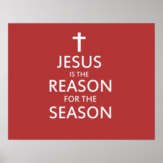 Jesus is the reason for the season poster (Front)
