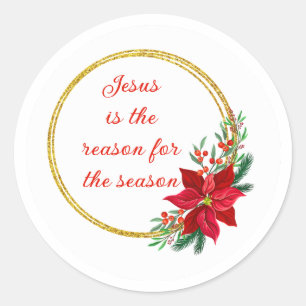Jesus is the Reason for the Season Quote Classic Round Sticker
