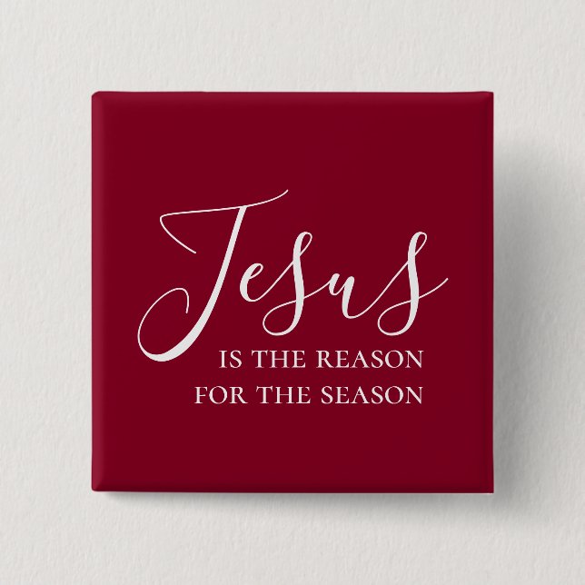 Jesus is the reason for the season Red Christmas 2 Inch Square Button (Front)