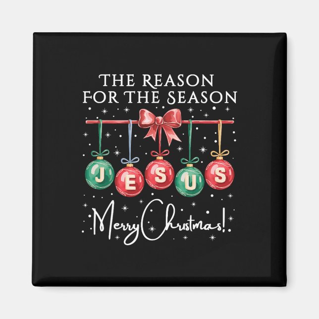 Jesus Is The Reason For The Season Religious Chris Magnet (Front)