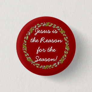 Jesus is the Reason for the Season with wreath 1 Inch Round Button