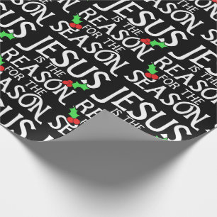 Jesus is the reason for the season wrapping paper