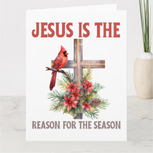 Jesus is the reason for the season.  Xmas Cards.   Card