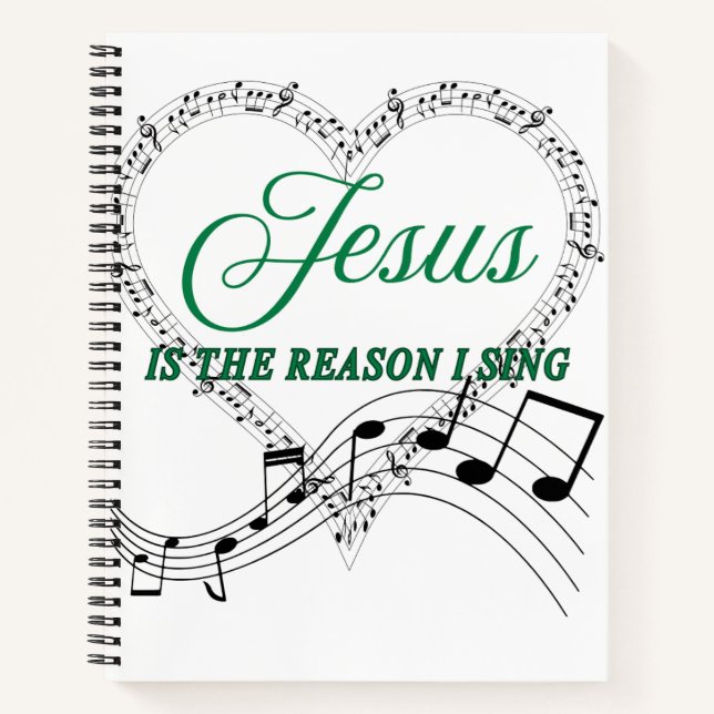 Jesus is the reason I sing music note journal (Front)