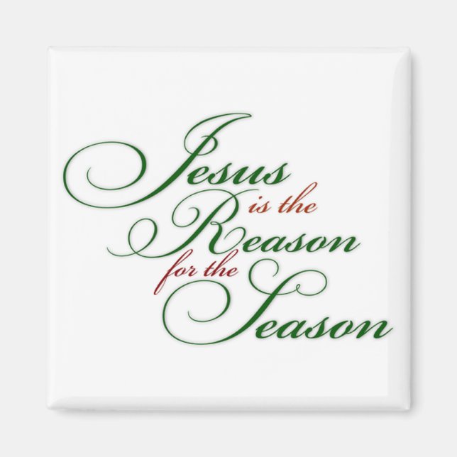 Jesus is the reason magnet (Front)