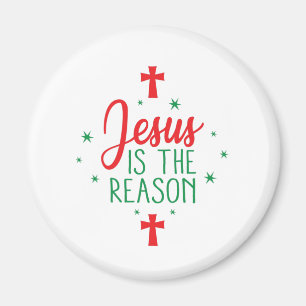 Jesus Is The Reason Magnet