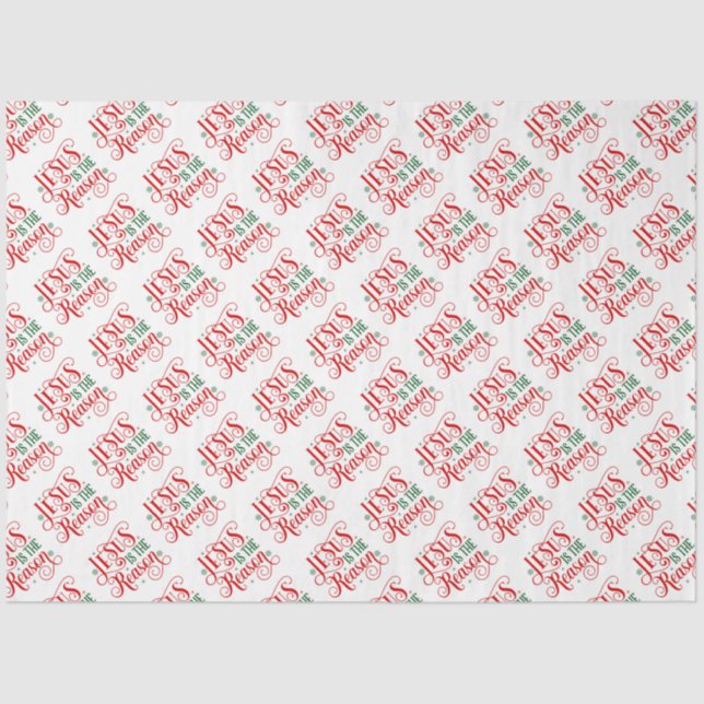 Jesus is the Reason Typography  Tissue Paper (Front)