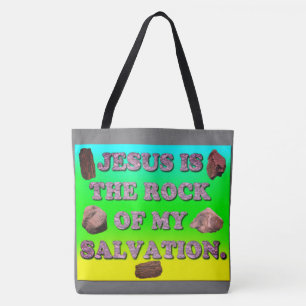 Jesus Is The Rock Of My Salvation. Tote Bag