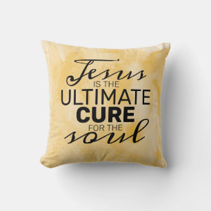 Jesus is the Ultimate Cure for the Soul Throw Pillow