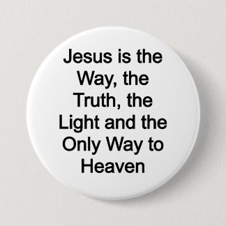 Jesus is the way 3 inch round button