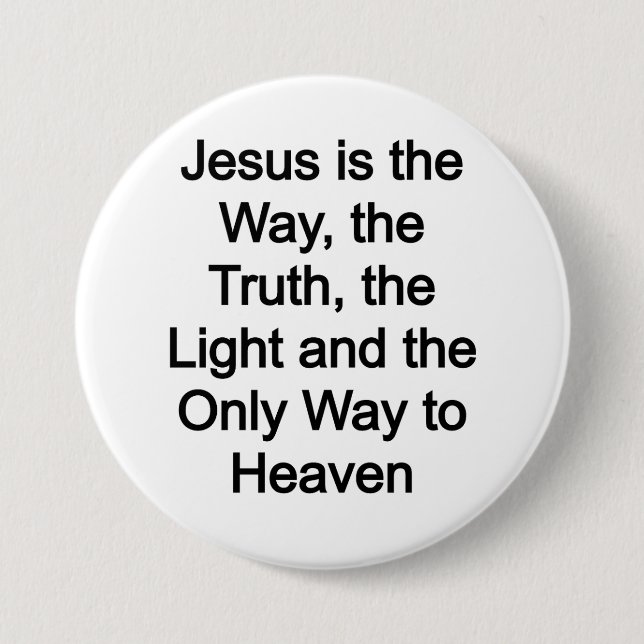 Jesus is the way 3 inch round button (Front)