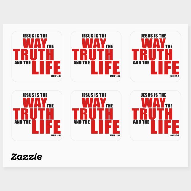 JESUS is the WAY the TRUTH and the LIFE – John 14 Square Sticker (Sheet)