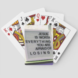 Jesus is Worth Everything Christian Sign Playing Cards