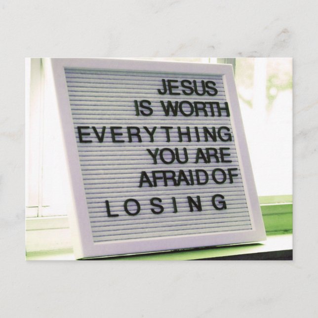 Jesus is Worth Everything Christian Sign Postcard (Front)