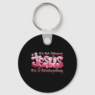 Jesus It’s Not Religion Disco Religious Valentine  Keychain